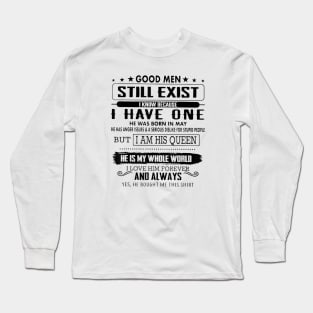 Good Men Still Exist I Know Because I Have One In May Tshirt Long Sleeve T-Shirt